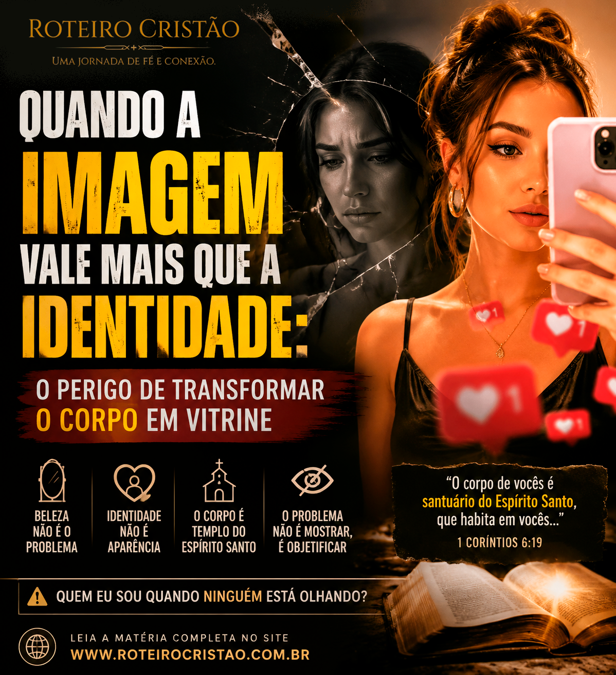 Quando o Corpo Vira Conteúdo: O Alerta Bíblico Sobre a Erotização da Imagem Humana nas Redes Sociais