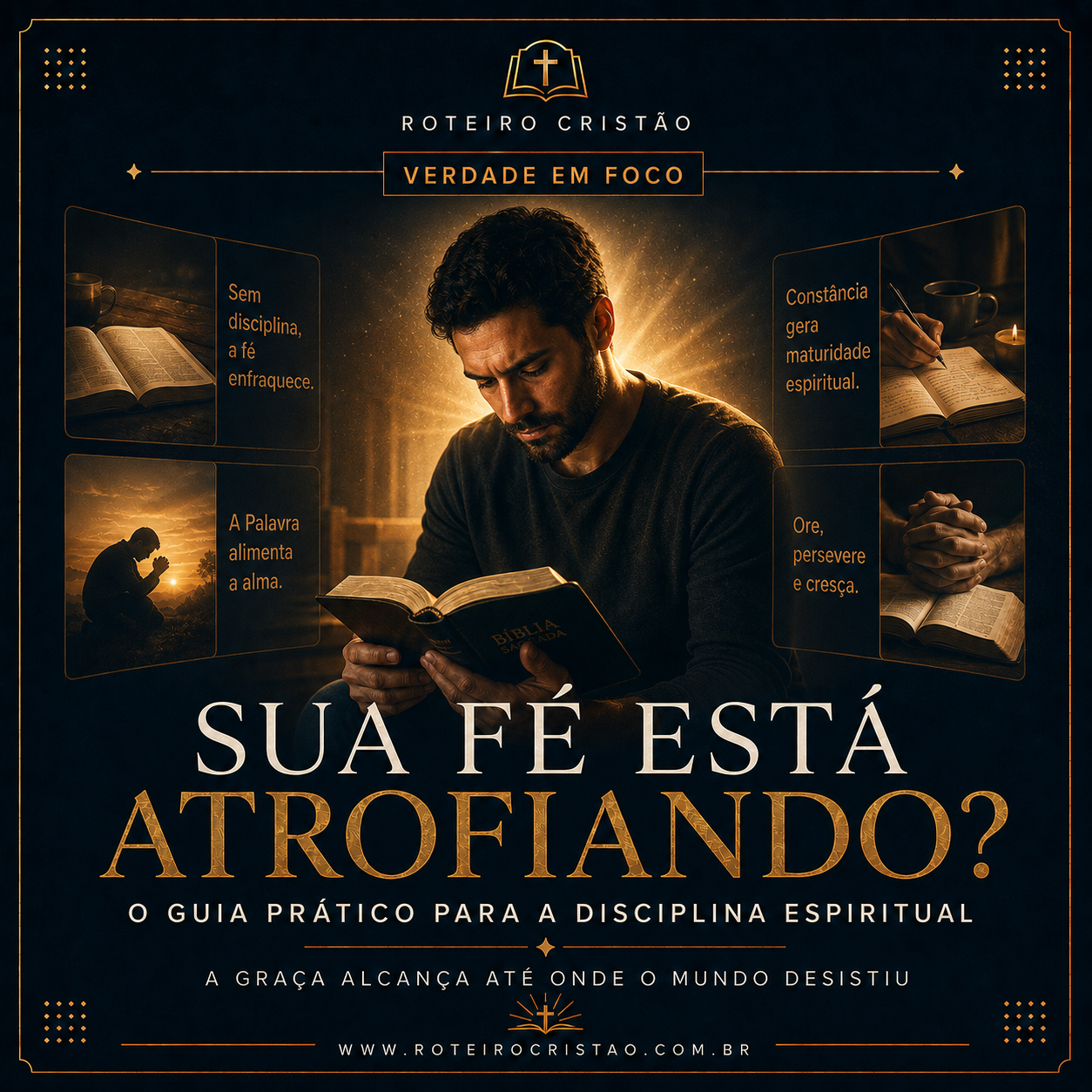Sua Fé Está Atrofiando? O Guia Prático para a Disciplina Espiritual.