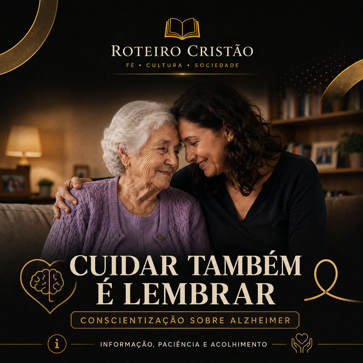 Cuidar também é lembrar: conscientização sobre o Alzheimer reforça importância do amor e do acolhimento